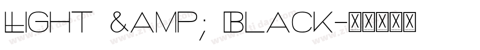Light & Black字体转换